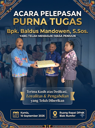 Kepala Dinas PMK Biak Numfor menyampaikan Terima kasih kepada Baldus Mandowen yang Purna Bhakti