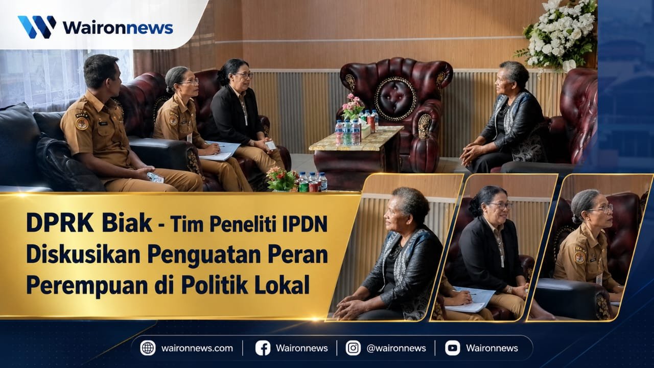 DPRK Biak - Tim Peneliti IPDN Diskusikan Penguatan Peran Perempuan di Politik Lokal